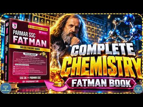 Complete Chemistry One Shot 🔥 | Parmar SSC FATMAN Book | SSC CGL CHSL GD Railway 2026