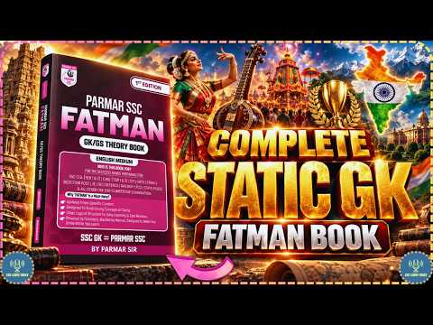 Complete Static GK One Shot 🔥 Parmar SSC FATMAN Book | SSC CGL CHSL GD Railway 2026