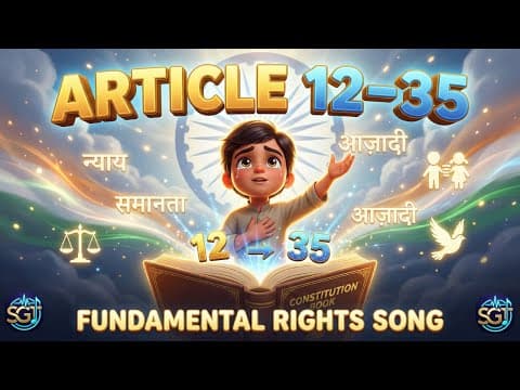 आसानी से याद रखो | अनुच्छेद 12–35 | मौलिक अधिकार गीत 🎵 | Fundamental Rights Song | SSC Polity