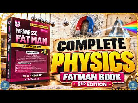 Complete Physics One Shot 🔥 | 2nd Edition Parmar SSC FATMAN Book | SSC CGL CHSL GD Railway 2026